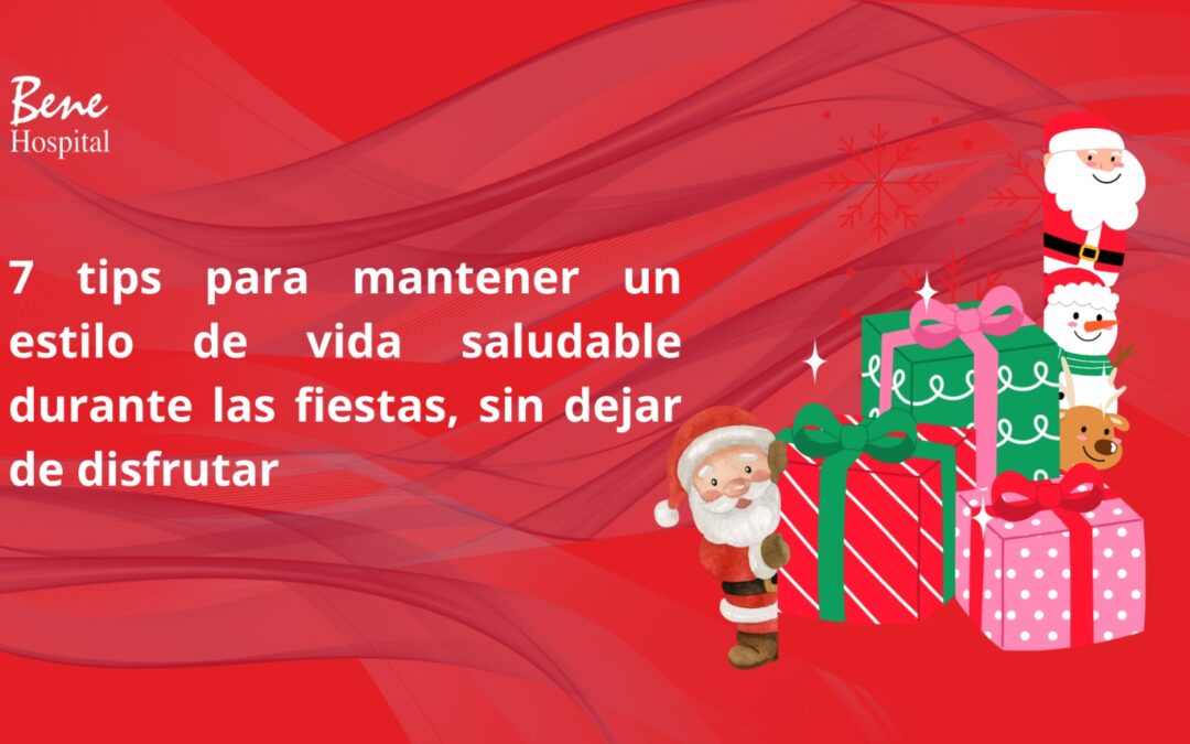 7 tips para mantener un estilo de vida saludable durante las fiestas… sin dejar de disfrutar