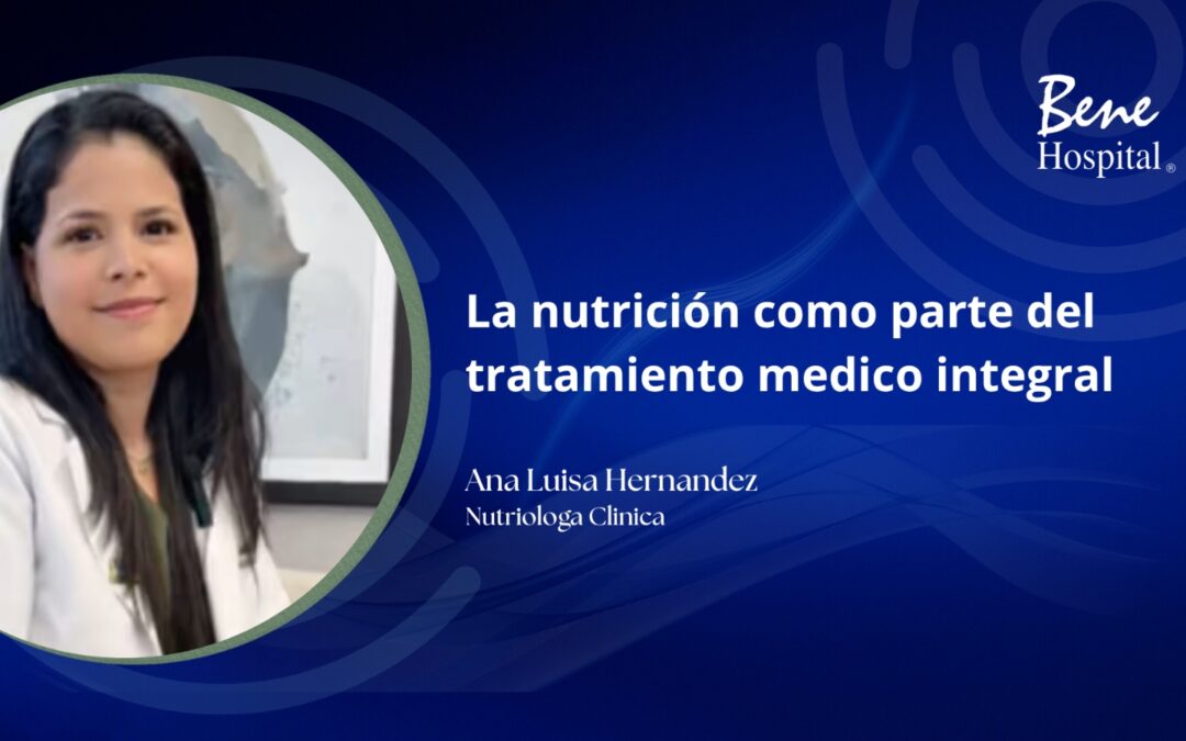 La nutrición como parte del tratamiento médico integral