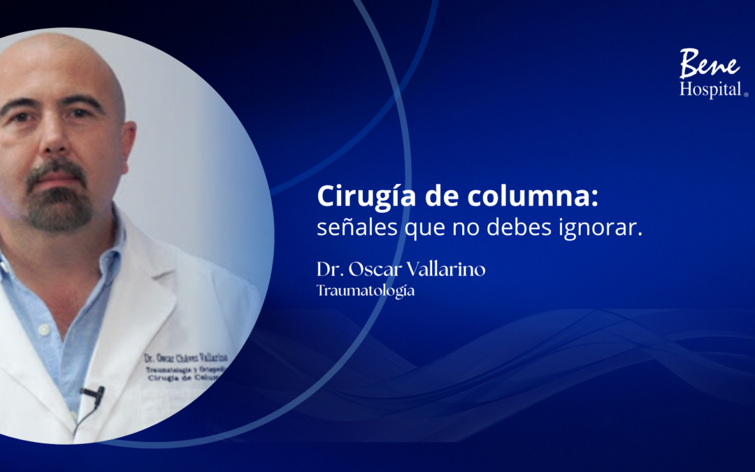 Cirugía de columna: señales que no debes ignorar.